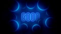 Blue Glowing Blurry Number 6000 Outlines Neon Light Inside Cinematic Circles Frame Backlight Effect