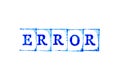 Blue ink of rubber stamp in word error on white paper background