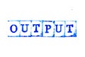 Blue ink of rubber stamp in word output on white paper background Royalty Free Stock Photo