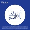 Blue line Electric mixer icon isolated on blue background. Kitchen blender. White circle button. Vector Illustration