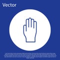 Blue line Medical rubber gloves icon isolated on blue background. Protective rubber gloves. White circle button. Vector Royalty Free Stock Photo