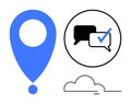 Blue map pin, chat bubbles with checkmark, and cloud representing communication and navigation Royalty Free Stock Photo