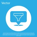 Blue Location with sales funnel icon isolated on blue background. Infographic template. White circle button. Vector Royalty Free Stock Photo