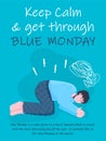 Blue Monday. The most depressing, saddest day of the year.