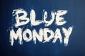 Blue monday is saddest day of the year. White text Blue monday on navy blue background Royalty Free Stock Photo