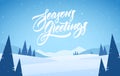 Blue mountains winter snowy landscape with pines and hand lettering of Season`s Greetings. Christmas card Royalty Free Stock Photo