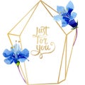 Blue phacelia flower. Watercolor background. Frame golden crystal. Just for you handwriting monogram calligraphy.