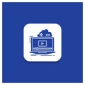 Blue Round Button for Cloud, game, online, streaming, video Glyph icon