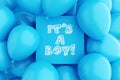 Blue sign frame with the message It`s A BOY surrounded with blue air balloons. Newborn baby announcement, birthday celebration an Royalty Free Stock Photo