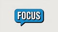 Blue speech bubble with the word FOCUS in white letters and shadow focus concentration Royalty Free Stock Photo