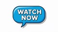 Blue speech bubble with white text WATCHNOW on white background watch now message Royalty Free Stock Photo