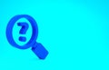 Blue Unknown search icon isolated on blue background. Magnifying glass and question mark. Minimalism concept. 3d