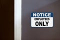 Notice, employees only sign