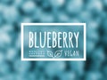 Blueberry background and label on it. Environmentally friendly product good for health. Vector