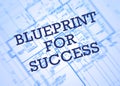 Blueprint for success Royalty Free Stock Photo