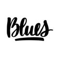 Blues lettering. Vector ink hand drawn design.