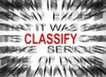Blured text with focus on CLASSIFY