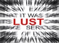 Blured text with focus on LUST Royalty Free Stock Photo