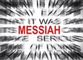 Blured text with focus on MESSIAH
