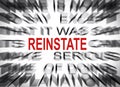 Blured text with focus on REINSTATE Royalty Free Stock Photo
