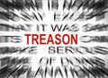 Blured text with focus on TREASON Royalty Free Stock Photo