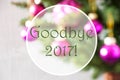 Blurry Balls, Rose Quartz, Text Goodbye 2017 Royalty Free Stock Photo