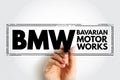 BMW - Bavarian Motor Works acronym, text stamp, concept background Royalty Free Stock Photo