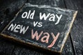 Board with text OLD WAY and NEW WAY. Generative Ai Royalty Free Stock Photo
