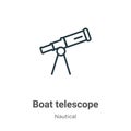 Boat telescope outline vector icon. Thin line black boat telescope icon, flat vector simple element illustration from editable Royalty Free Stock Photo