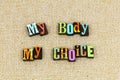 My body choice feminism Royalty Free Stock Photo