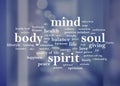 Body Mind Soul Spirit, Motivational Words Quotes Concept