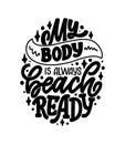 Body positive lettering slogan for fashion lifestyle design. Motivation typography poster and print. Vector illustration