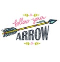 Boho template with inspirational quote lettering - Follow your arrow.