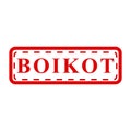 boikot, boycott in indonesia languange, simple vector red simple rectangle vector rubber stamp effect