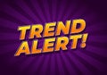 Bold comic style trend alert! text in orange on purple radial burst background Royalty Free Stock Photo