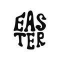 Bold groovy typographic Easter design with retro style lettering in black on white background Royalty Free Stock Photo