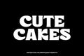 Bold playful cute cakes alphabet display font vector. Fun serif typeface
