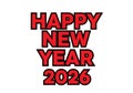 Bold red text happy new year 2026 greeting isolated on white background Royalty Free Stock Photo
