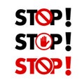 Bold STOP lettering with exclamation mark, stop hand and backslash sign. Vector illustration