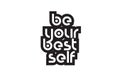 Bold text be your best self inspiring quotes text typography design