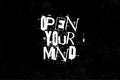 Open Your Mind Grunge Typography Royalty Free Stock Photo