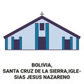 Bolivia, Santa Cruz De La Sierra,Iglesias Jesus Nazareno travel landmark vector illustration