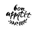 Bon appetit card. Hand drawn lettering background. Ink illustration. Modern brush calligraphy. Isolated on white background.