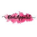 Bon Appetit - hand drawn calligraphy inscription Royalty Free Stock Photo