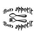 Bon appetit, handwritten phrase . Framing of Cutlery . Black lettering on a white background