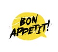 Bon Appetit - lettering hand-drawn in yellow bubble. Trendy brush lettering. Vector illustration