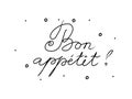 Bon appÃÂ©tit phrase handwritten with a calligraphy brush. Bon appetit in French. Modern brush calligraphy. Isolated word black