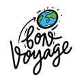 Bon Voyage phrase. Hand drawn vector lettering. Motivational quote. Isolated on white background Royalty Free Stock Photo