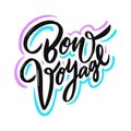 Bon Voyage Phrase. Hand drawn vector lettering. Motivational quote. Modern brush Royalty Free Stock Photo