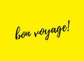 Bon Voyage in yellow illustration illustration Royalty Free Stock Photo